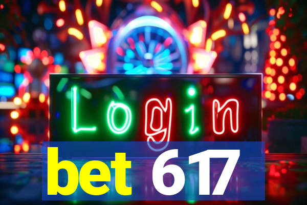 bet 617